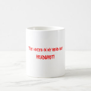Uttrycker i min head sayHEADSHOT! Kaffemugg