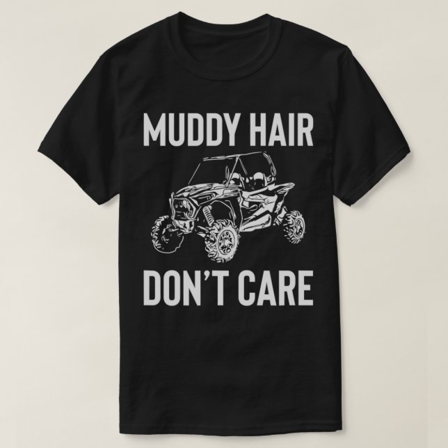 UTV Gift Muddy Hair Don't SS SSV Gift  T Shirt (Design framsida)