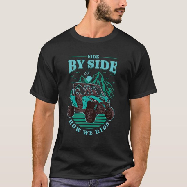 UTV sida vid sida är hur vi rider T Shirt (Framsida)