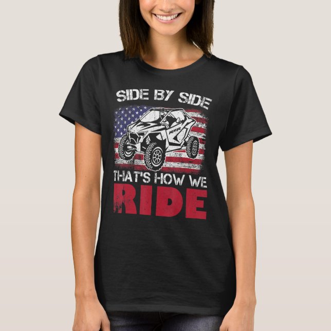 UTV-sida vid sida, det är så vi rider den amerikan T Shirt (Framsida)