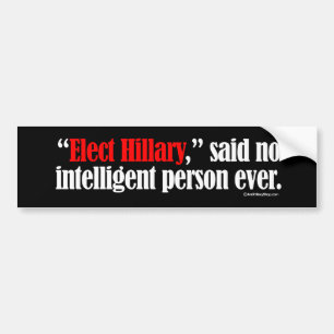 Utvalda Hillary sade ingen intelligent person Bildekal