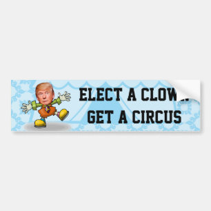 "Utvalt får en clown, en cirkus" med trumfclownen Bildekal