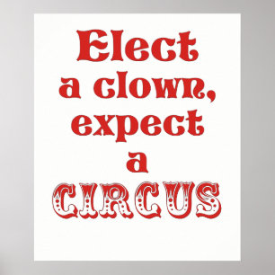 Utvalt förväntar en clown, en Anti trumfaffisch Poster