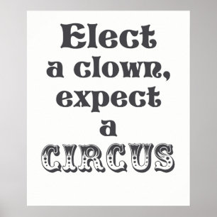 Utvalt förväntar en clown, en Anti trumfaffisch Poster