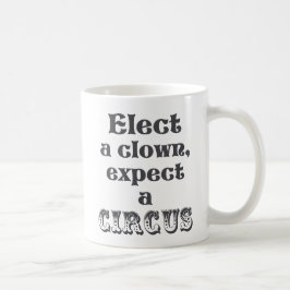 Utvalt förväntar en clown, en cirkus! Rolig Anti Kaffemugg