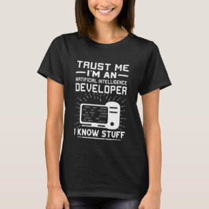 Utvecklare för artificiell intelligens Jag vet gr T Shirt