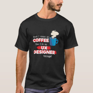 UX Designer & Coffee-avläsning - uppspelning T Shirt