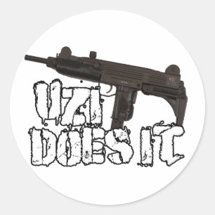 Uzi gör det T-tröja för vapenskjorta Uzi Runt Klistermärke