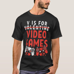 V är för roliga video-spelars alla hjärtans dag pr t shirt