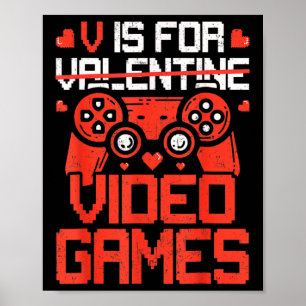 V är för tv-spel Rolig Alla hjärtans dag Gamer Poj Poster