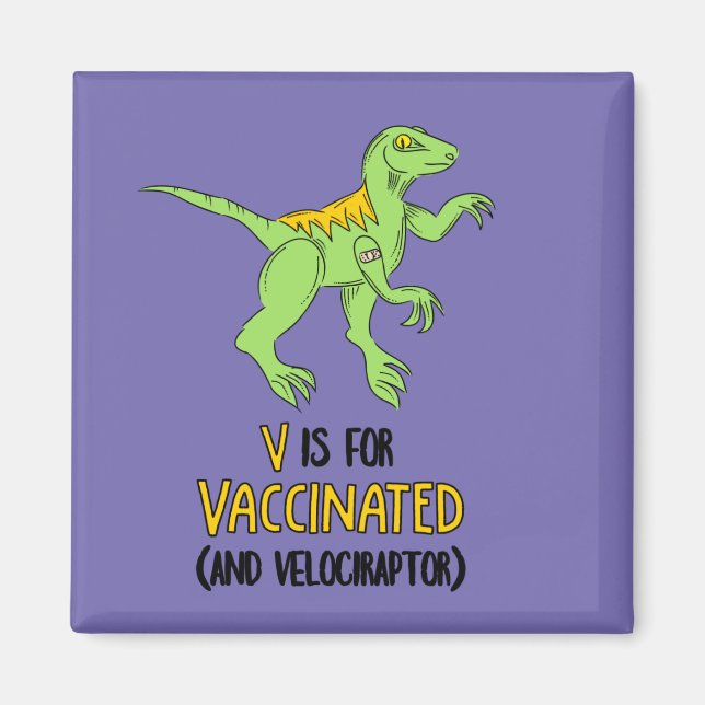 V är för vaccinerad och Velociraptor Magnet (Framsidan)