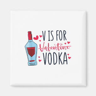 V är för Valentine Vodka, Vday och Valentines day Magnet