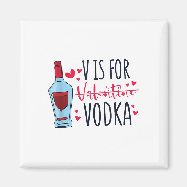 V är för Valentine Vodka, Vday och Valentines day Magnet (Framsidan)