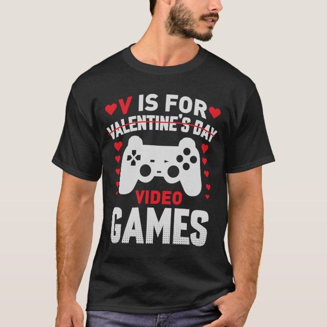 V är för Video Games Valentines day Gamer Manar Bo T Shirt (Framsida)