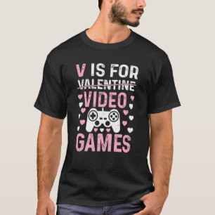 V är för Video Games Valentines day Gamer Manar Bo T Shirt