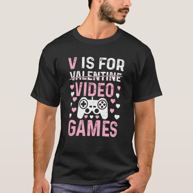 V är för Video Games Valentines day Gamer Manar Bo T Shirt (Framsida)