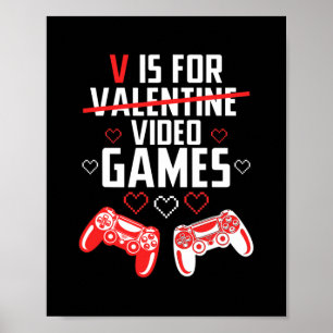 V är för Video Games Valentines day Gamer-pojkar Poster