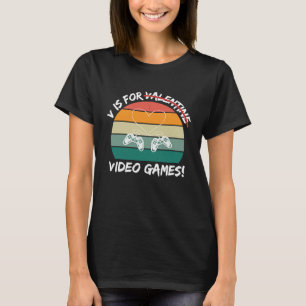 V är för videospel Alla hjärtans dag för spelare T Shirt