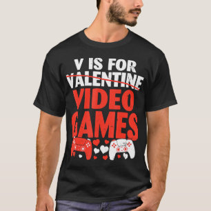 V är för videospel Funny Boy Manar Valentines day T Shirt
