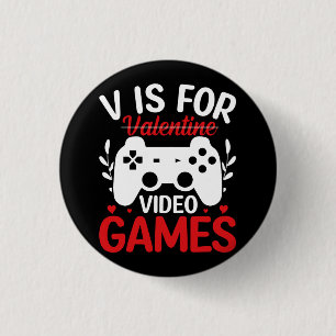 V är för videospel med Valentine Crossed Out Knapp