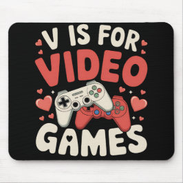 V är för videospel med Valentines day-spelaren Musmatta