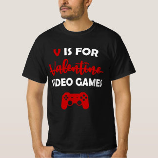 V är för videospel med Valentines day-spelaren T Shirt