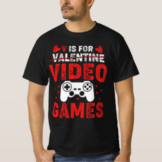 V är för videospel med Valentines day-spelaren T Shirt