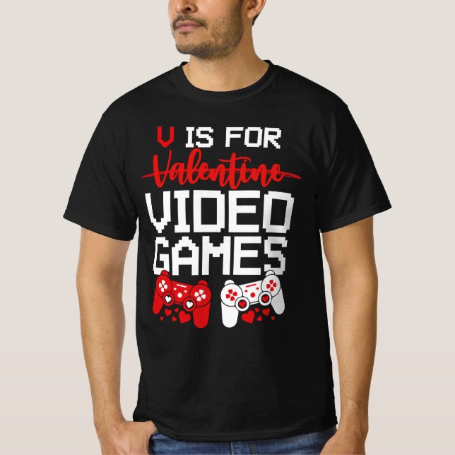 V är för videospel med Valentines day-spelaren T Shirt (Framsida)