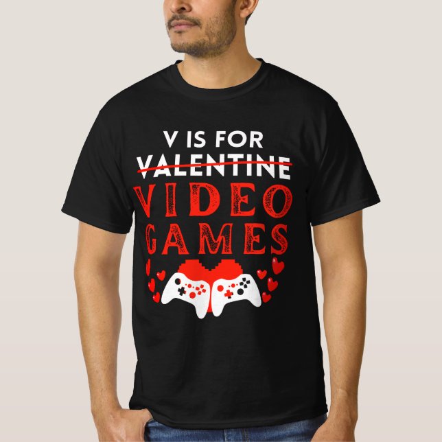 V är för videospel med Valentines day-spelaren T Shirt (Framsida)