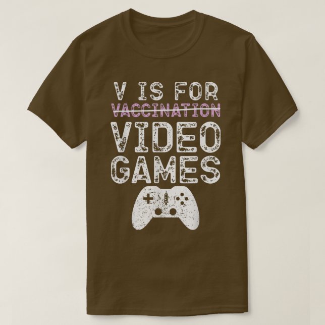 V är för videospel, populärt vaccinationsspel Game T Shirt (Design framsida)
