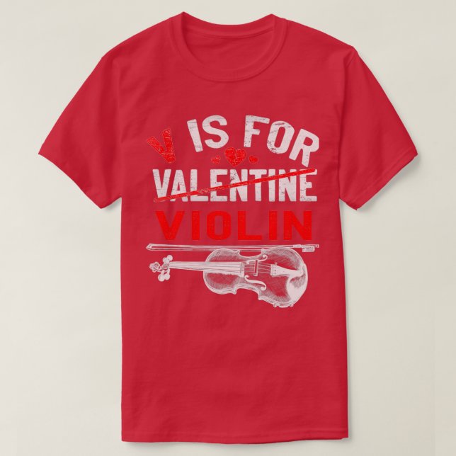 V är för Violin Funny Valentines day Violinist T Shirt (Design framsida)