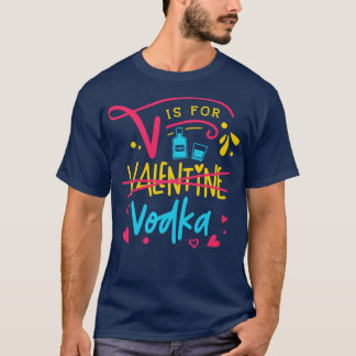 V är för Vodka 1 T Shirt