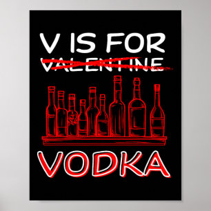 V är för Vodka Valentines day Funny Valentine Joke Poster