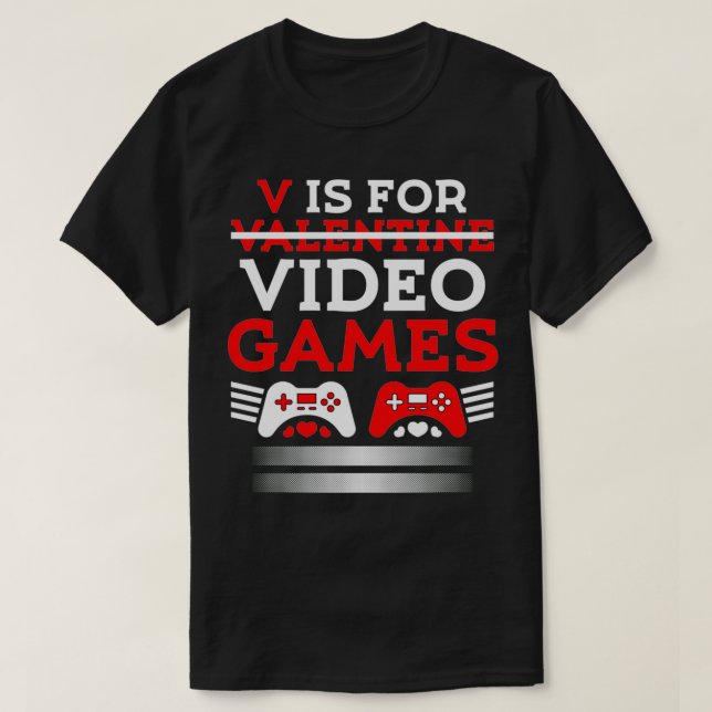 V är till mitt videospel Alla hjärtans dag-ljudet T Shirt (Design framsida)