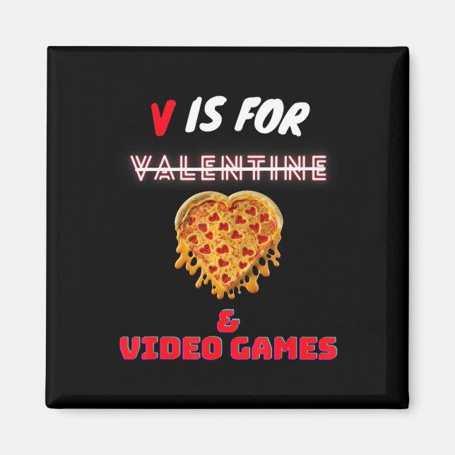 V Dag är för Pizza och Video Game Älskare Boy Mana Magnet (Framsidan)