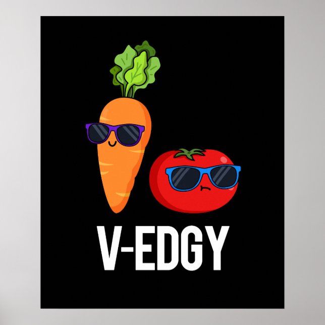V-Edgy Funny Veggie Pun Mörk BG Poster (Framsidan)