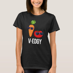 V-Edgy Funny Veggie Pun Mörk BG T Shirt