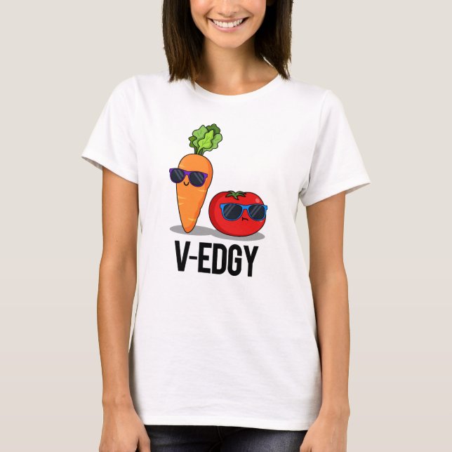 V-Edgy Funny Veggie Pun T Shirt (Framsida)