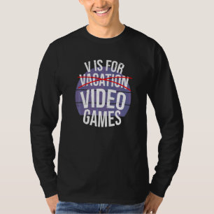 V för videospel för direktuppspelning av spel t shirt