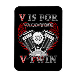 V is for Valentine, V-Twin Motorcycle. Biker Magnet