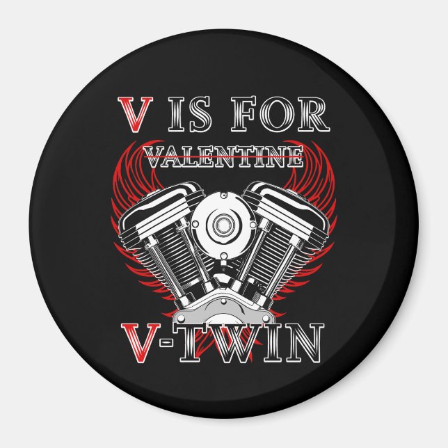 V is for Valentine, V-Twin Motorcycle. Biker Magnet (Framsidan)