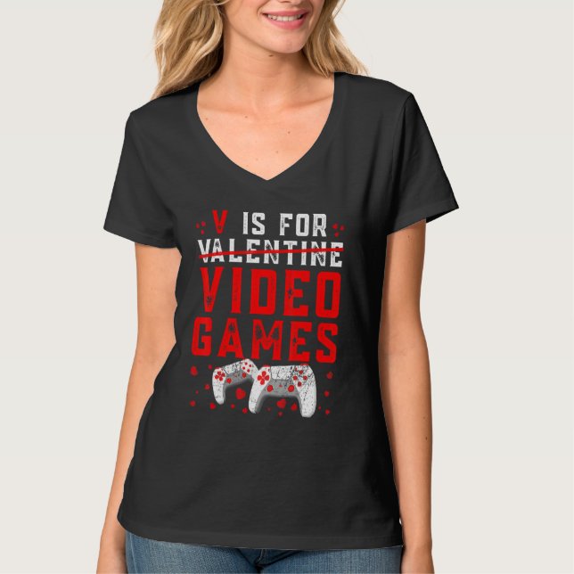 V Is For Valentine Video Games Cool Controllers Ga T Shirt (Framsida)