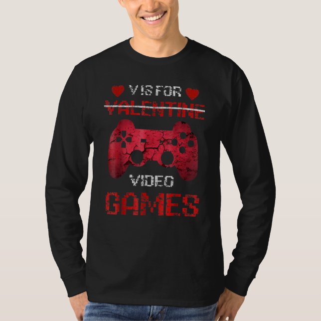 V Is For Valentine Video Games Valentines Day Game T Shirt (Framsida)