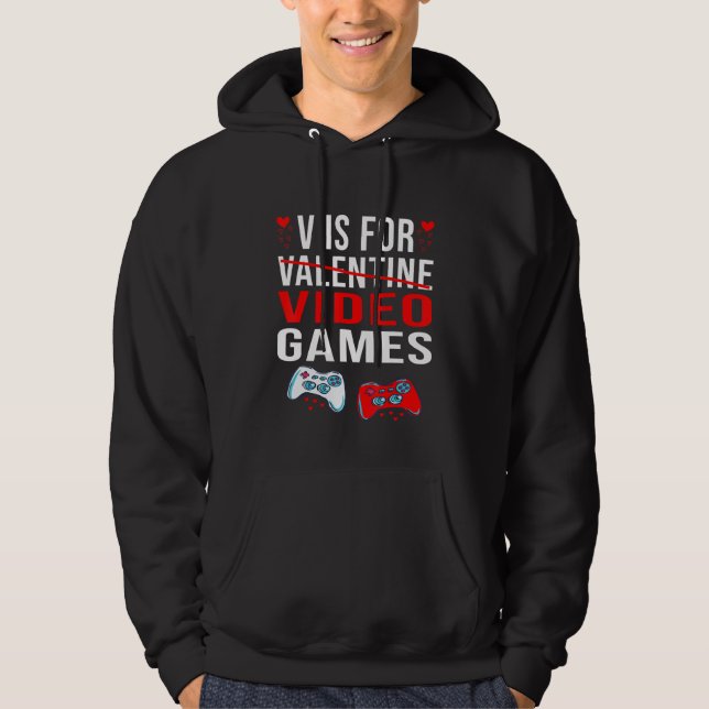 V Is For Video Games Funny Valentines Day Gamer_2 Hoodie (Framsida)