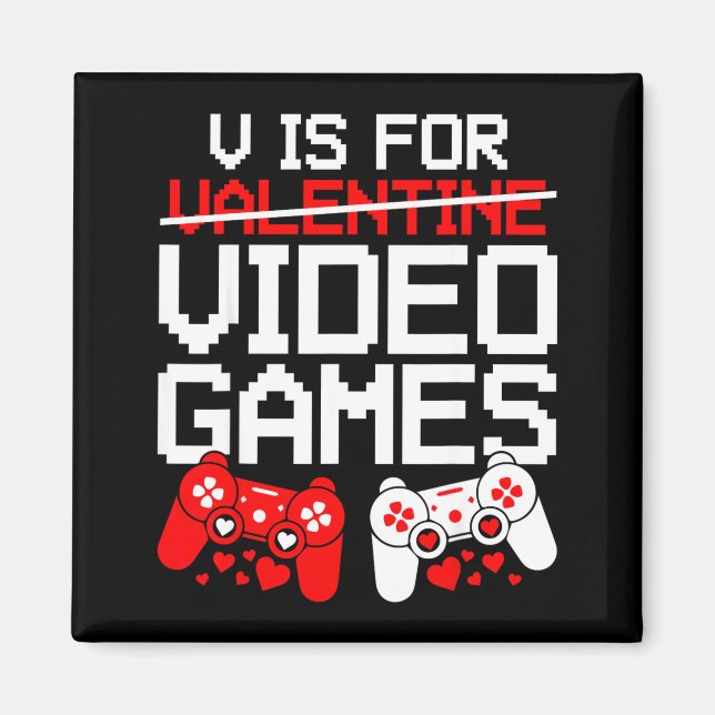 V Is For Video Games Funny Valentines Gamer Love  Magnet (Framsidan)