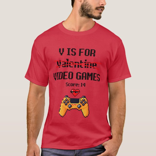 V Is For Video Games Gamer Valentine gift T Shirt (Framsida)