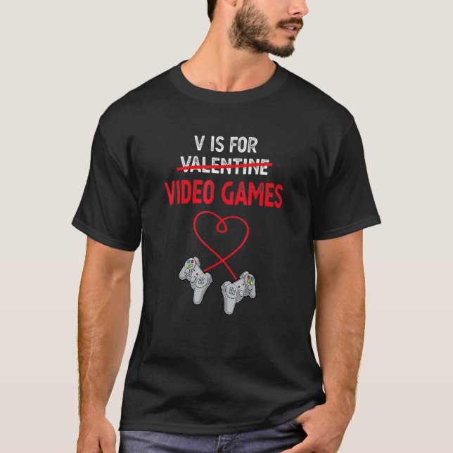 V is for Video Games Valentine Gamer Gaming T Shirt (Framsida)