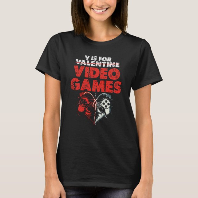 V Is For Video Games Valentines Day Gamer Boy T Shirt (Framsida)