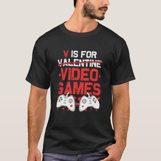 V is for Video Games Valentines Day Gamer Teenager T Shirt (Framsida)