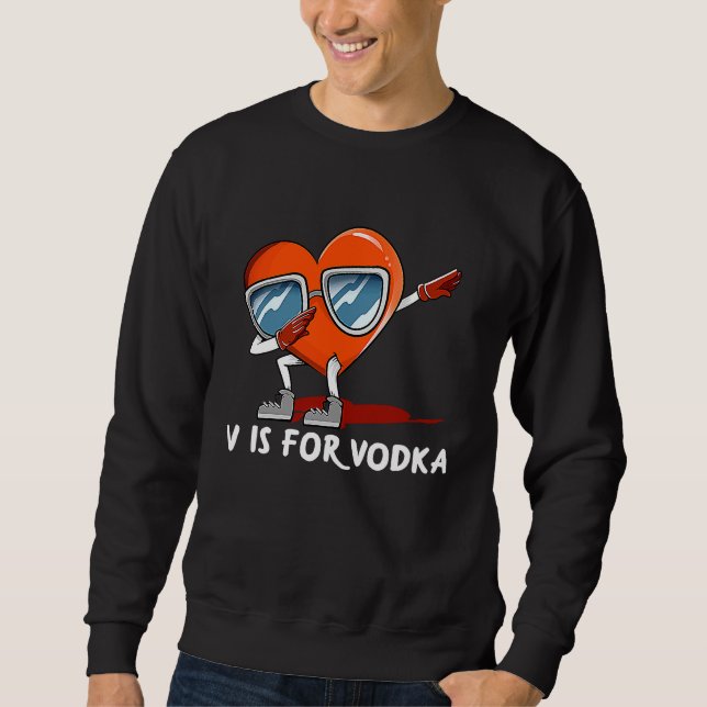 V Is for Vodka  Valentines Day Humor Matching Coup Lång Ärmad Tröja (Framsida)